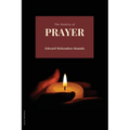 The Reality of Prayer - Paperback