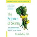The Science of Skinny: Start Understanding Your Body's Chemistry -- And Stop Dieting Forever - Paperback