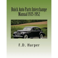 Buick Auto Parts Interchange Manual 1935-1952 - Paperback