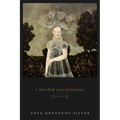 I Watched You Disappear - Paperback