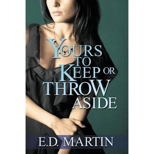 Yours to Keep or Throw Aside - Paperback