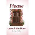 Please Unlock the Door - Hardcover