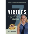7 V.I.R.T.U.E.S. of Exceptional Leaders - Paperback
