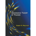 The Socionomic Theory of Finance - Hardcover