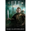 Eli: A Fantasy Epic Adventure - Paperback