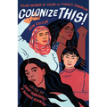 Colonize This!: Young Women of Color on Today's Feminism - Paperback