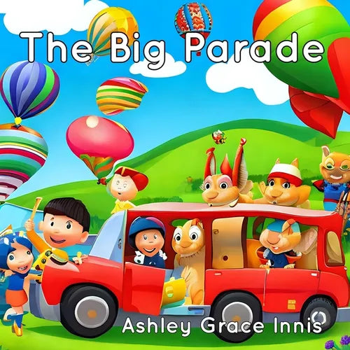 The Big Parade: Children's Picture Book Ages 3-8 - Paperback