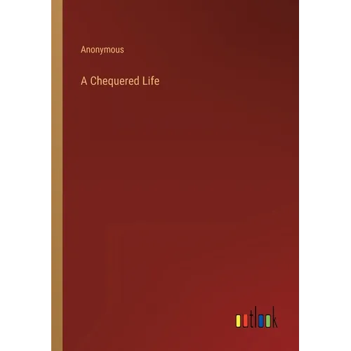 A Chequered Life - Paperback