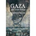 Gaza Held in Time: A Tapestery of Two Lives - Paperback