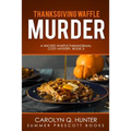 Thanksgiving Waffle Murder - Paperback