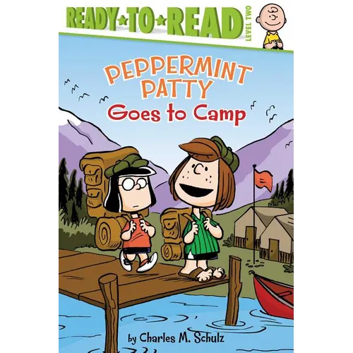 Peppermint Patty Goes to Camp: Ready-To-Read Level 2 - Paperback