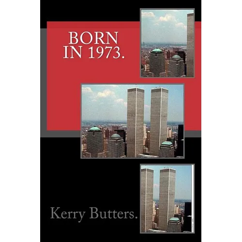 Born in 1973.Birthday Nostalgia. - Paperback