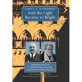 And the Light Became so Bright: The Influence of C.H. Douglas on the Writings of Ezra Pound - Hardcover