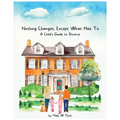 "Nothing Changes, Except What Has To: A Child's Guide to Divorce" - Divorce Book for Kids Tiny Humans Big Emotions Big Emotions for Toddlers Big Emoti - Paperback