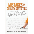 Mistakes in Quality Statistics and How to Fix Them - Paperback