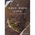 A Hand Made Life - Paperback
