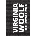 7 best short stories by Virginia Woolf - Paperback