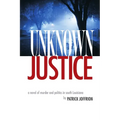 Unknown Justice - Paperback