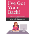 I've Got Your Back!: Respecting the Irreplaceable Executive Assistant - Paperback