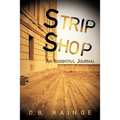 Strip Shop: An Insightful Journal - Paperback
