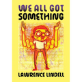 We All Got Something - Paperback