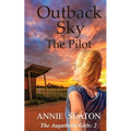 Outback Sky: the Pilot - Paperback