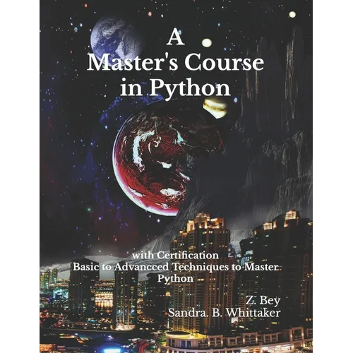 A Master's Course in Python: with Certification - Paperback