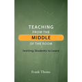 Teaching from the Middle of the Room - Paperback