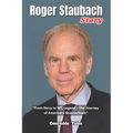 Roger Staubach Story: "From Navy to NFL Legend - The Journey of America's Quarterback" - Paperback