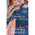 The Rancher's Runaway Princess - Paperback