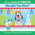 Disney Cuentos Para Crecer Paco Dice Por Favor (Disney Growing Up Stories Dewey Says Please): Un Cuento Sobre Buenos Modales (a Story about Manners) - Library Binding