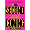The Second Coming: Sex and the Next Generation's Fight Over Its Future - Hardcover