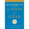 El Mapa del Cielo: Cómo La Ciencia, La Religión Y La Gente Común Están Demostrando El Más Allá - Paperback