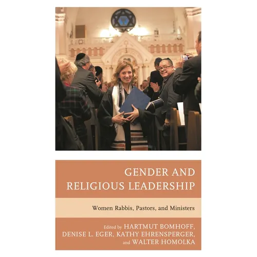 Gender and Religious Leadership: Women Rabbis, Pastors, and Ministers - Paperback