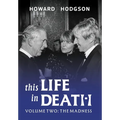This Life in Death Volume II The Madness - Hardcover