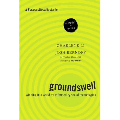 Groundswell: Winning in a World Transformed by Social Technologies - Paperback
