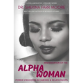 MisEducation of the Alpha Woman: Power Struggles In Career & Relationships - Paperback