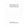 The Simple Life of Rene Guenon - Paperback