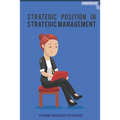 Strategic Position in Strategic Management - Paperback