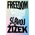 Freedom: A Disease Without Cure - Paperback