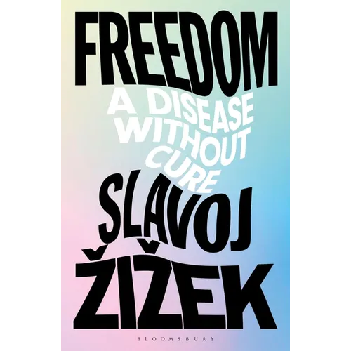 Freedom: A Disease Without Cure - Paperback