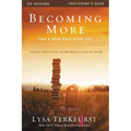 The Becoming More Than a Good Bible Study Girl Participant's Guide: Living the Faith After Bible Class Is Over (Participant's Guide) - Paperback