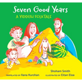 Seven Good Years: A Yiddish Folktale - Hardcover