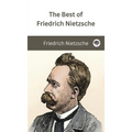 The Best of Friedrich Nietzsche - Hardcover