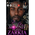 She Got Another Man Around My Kids 2: An African American Romance: Finale - Paperback