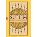 Sufism: An Introduction to the Mystical Tradition of Islam - Paperback