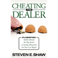 Cheating the Dealer: Classified: Author Reveals the Top Secrets to Saving Thousands on Your Car Repair - Paperback