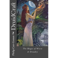 DruidCraft: The Magic of Wicca & Druidry - Paperback