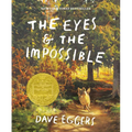The Eyes and the Impossible: (Newbery Medal Winner) - Paperback