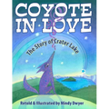 Coyote in Love: The Story of Crater Lake - Paperback